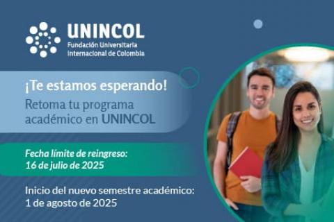UNINCOL invita a sus estudiantes a retomar sus estudios en el período 2025-2